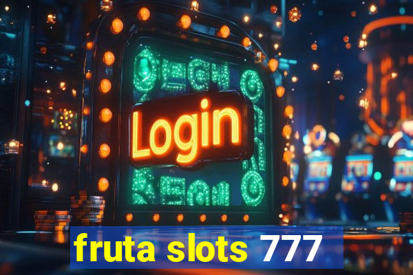 fruta slots 777 - mega jackpot